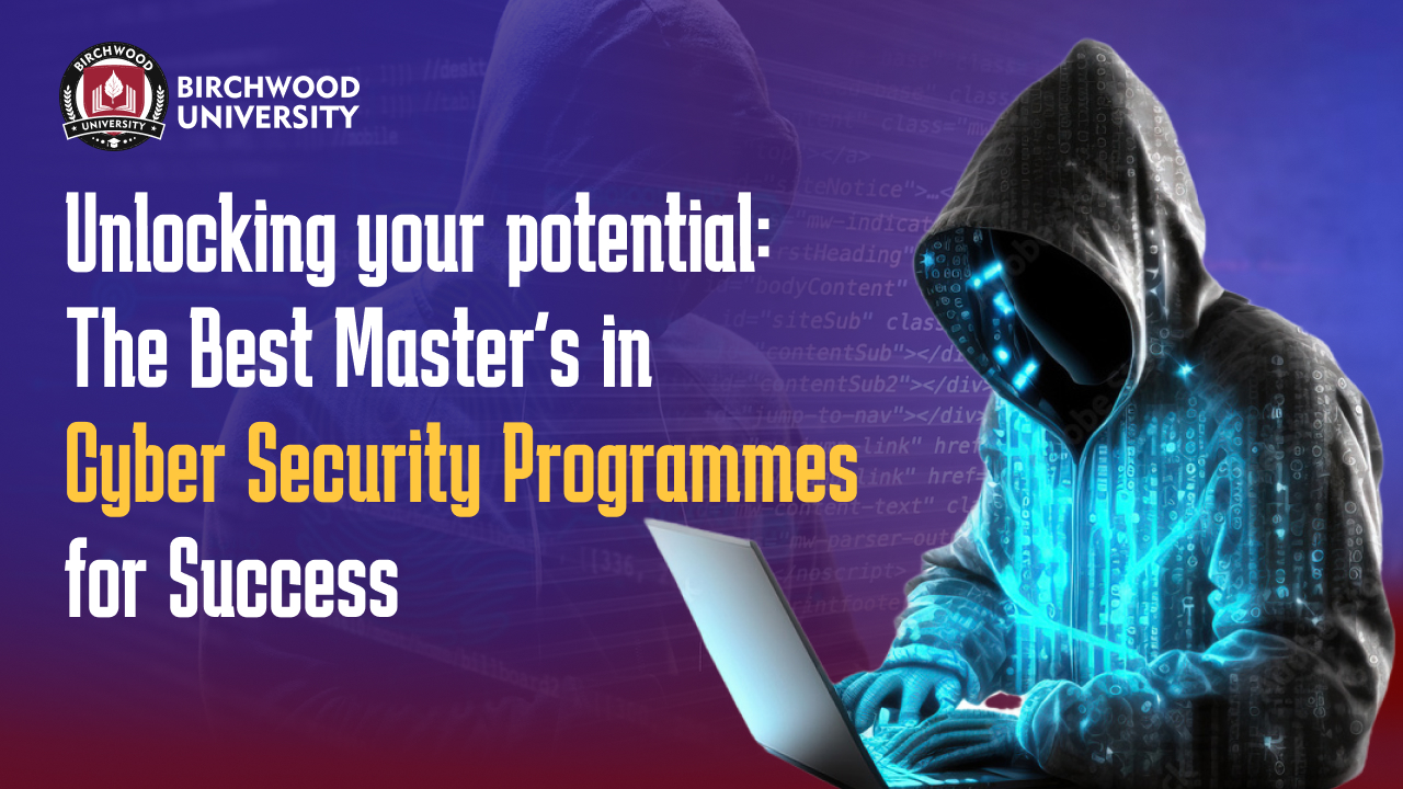 Realizing Your Potential: The Top Cyber Security Master's Programs for Achievement